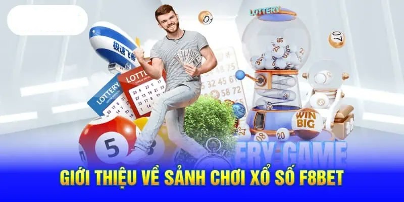 Xổ số F8bet chinh phục mọi game thủ